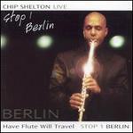 Have Flute Will Travel Stop 1: Live In Berlin