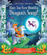 Have You Ever Heard a Dragon's Song?