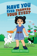 Have You Ever Thanked Your Eyes?