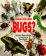 Have You Seen Bugs?