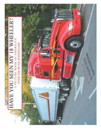 Have You Seen My 18 Wheeler?: A Picture Book of America's Over-The-Road 18 Wheelers