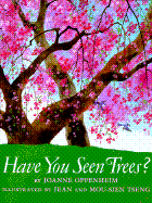 Have You Seen Trees? - Oppenheim, Joanne F