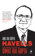 Havells - The Untold Story of Qimat Rai Gupta