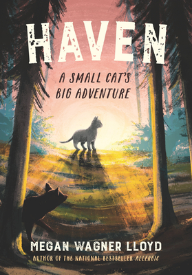 Haven: A Small Cat's Big Adventure - Wagner Lloyd, Megan