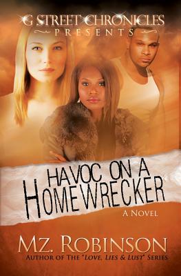 Havoc on a Homewrecker - Mz Robinson