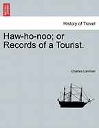 Haw-Ho-Noo or Records of a Tourist