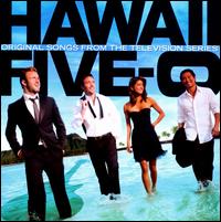 Hawaii Five-O [Original Songs from the Television Series] - Original Television Soundtrack