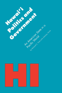 Hawai'i Politics and Government: An American State in a Pacific World