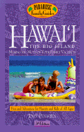 Hawai'i: The Big Island, 5th Edition: Making the Most of Your Family Vacation