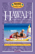 Hawai'i, the Big Island: Making the Most of Your Family Vacation - Penisten, John