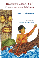 Hawaiian Legends of Tricksters and Riddlers - Thompson, Vivian L