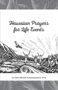 Hawaiian Prayers for Life Events