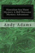 Hawaiian Sea Hunt Mystery a Biff Brewster Mystery Adventure