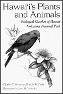 Hawaii's Plants and Animals: Biological Sketches of Hawaii Volcanoes National Park - Stone, Charles P., and Pratt, Linda W.