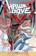 Hawk And Dove Vol. 1: First Strikes (The New 52)