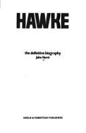 Hawke: The Definitive Biography