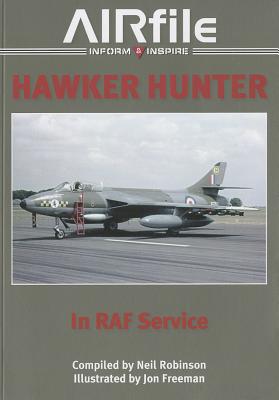 Hawker Hunter in RAF Service: 1955 to 1990 - Robinson, Neil (Compiled by)