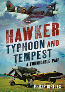 Hawker Typhoon And Tempest: A Formidable Pair