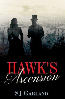 Hawk's Ascension - Garland, S J