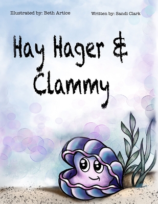 Hay Hager & Clammy - Clark, Sandi