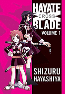 Hayate X Blade, Volume 1