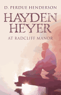 Hayden Heyer: At Radcliff Manor