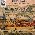 Haydn: Divertimenti for 8 voices, Vol. 1