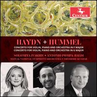 Haydn+Hummel: Concerto for Violin, Piano and Orchestra in F major; Concerto for Violin, Piano and Orchestra in G majo - Antonio Pompa-Baldi (piano); Solomiya Ivakhiv (violin); Slovak National Symphony Orchestra; Theodore Kuchar (conductor)