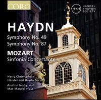 Haydn: Symphony No. 49; Symphony No. 87; Mozart: Sinfonia Concertante - Aisslinn Nosky (violin); Max Mandel (viola); Handel & Haydn Society; Harry Christophers (conductor)