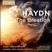 Haydn: The Creation - Jeremy Ovenden (tenor); Margaret Lias (alto); Matthew Brook (bass baritone); Sarah Tynan (soprano);...