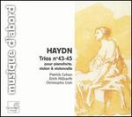 Haydn: Trios No. 43-45 pour pianoforte, violon & violoncelle