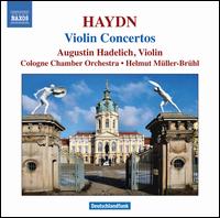 Haydn: Violin Concertos - Augustin Hadelich (violin); Cologne Chamber Orchestra; Helmut Mller-Brhl (conductor)