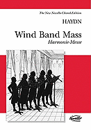 Haydn: Wind Band Mass (Harmonie-Messe) Vocal Score - Haydn, Franz Joseph (Composer), and Pilkington, Michael (Editor)