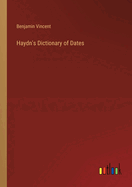 Haydn's Dictionary of Dates