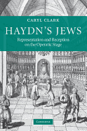 Haydn's Jews: Representation and Reception on the Operatic Stage