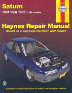 Haynes Saturn 1991 Thru 1999 - Motorbooks International, and Ryan, Mark