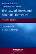 Hayton & Marshall: Commentary & Cases on the Law of Trusts & Equitable Remedies