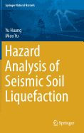 Hazard Analysis of Seismic Soil Liquefaction