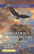 Hazardous Homecoming