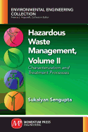 Hazardous Waste Management, Volume II: Characterization and Treatment Processes