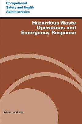 Hazardous Waste Operations and Emergency Response - Administration, Occupational Safety and, and Labor, U S Department of