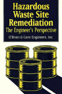 Hazardous Waste Site Remediation: The Engineer's Perspective