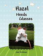 Hazel Needs Glasses