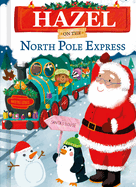 Hazel on the North Pole Express