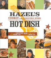 Hazel's Hot Dish: Cookin' with Country Stars