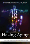 Hazing Aging: How Capillary Endothelia Control Inflammation and Aging