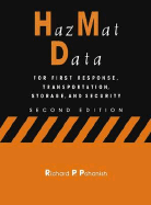 Hazmat Data: For First Response, Transportation, Storage, and Security