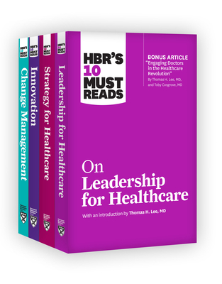 Hbr's 10 Must Reads for Healthcare Leaders Collection - Review, Harvard Business, and Lee, Thomas H, and Goleman, Daniel