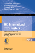 HCI International 2025 Posters: 27th International Conference on Human-Computer Interaction, HCII 2025, Gothenburg, Sweden, June 22-27, 2025, Proceedings, Part VI