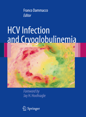 Hcv Infection and Cryoglobulinemia - Dammacco, Franco (Editor)